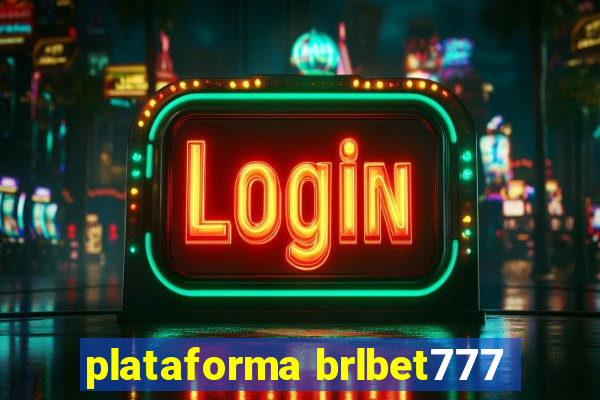 plataforma brlbet777